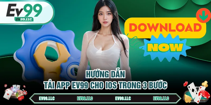 Hướng dẫn tải app EV99 cho IOS trong 3 bước